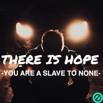 YOU ARE A SLAVE TO NONE